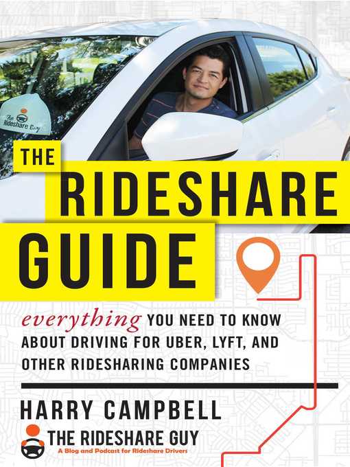 Title details for The Rideshare Guide: Everything You Need to Know about Driving for Uber, Lyft, and Other Ridesharing Companies by Harry Campbell - Available